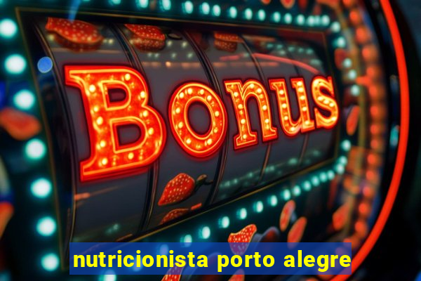 nutricionista porto alegre